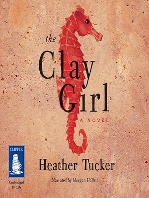 cover image of The Clay Girl